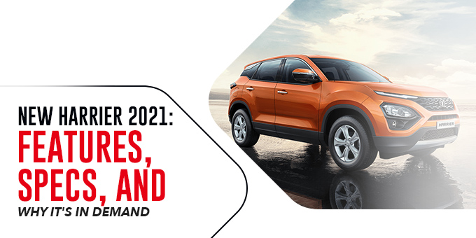 New Harrier 2021: Features, Specs, and Why It's in Demand