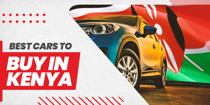 Best Cars to Buy in Kenya