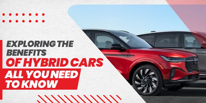 Benefits Of Hybrid Cars